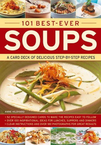 101 Best-Ever Soups A Card Deck of Delicious Step-By-Step Recipes  2013 9780754825425 Front Cover