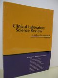 Clinical Laboratory Science Review, Fourth Edition A Bottom Line Approach N/A 9780967043425 Front Cover