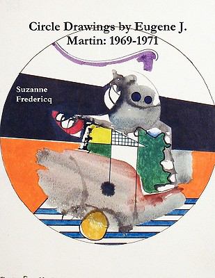 Circle Drawings by Eugene J. Martin: 1969-1971  N/A 9780982570425 Front Cover