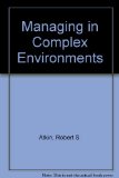 Managing in Complex Environments  Revised  9781465207425 Front Cover