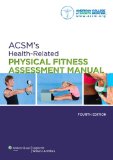 ACSM's Health-Related Physical Fitness Assessment Manual  4th 2013 9781469832425 Front Cover