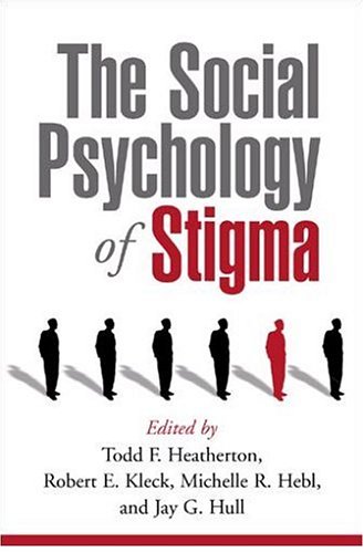 Social Psychology of Stigma   2000 9781572309425 Front Cover