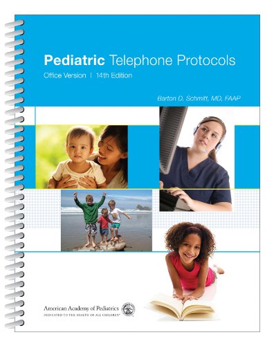 Pediatric Telephone Protocols Office Version 14th 2015 9781581107425 Front Cover