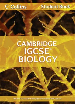 Cambridge IGCSE(tm) Biology Student's Book   2012 (Student Manual, Study Guide, etc.) 9780007454426 Front Cover