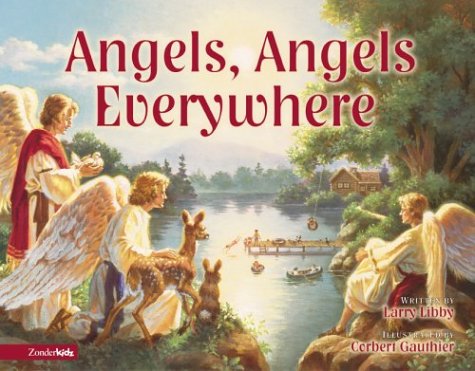 Angels, Angels Everywhere   2003 9780310703426 Front Cover
