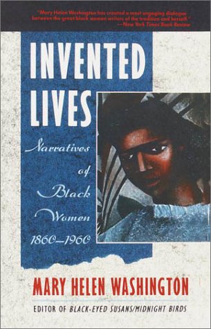 Invented Lives Narratives of Black Women 1860-1960 N/A 9780385248426 Front Cover