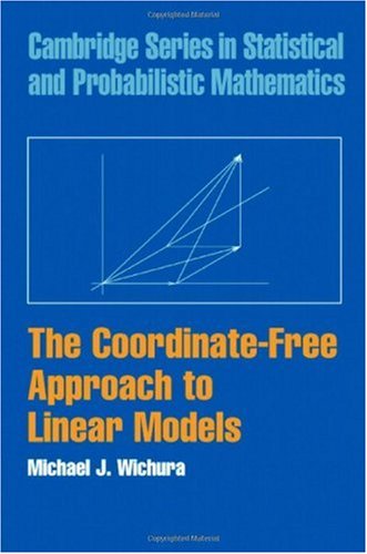 Coordinate-Free Approach to Linear Models   2006 9780521868426 Front Cover