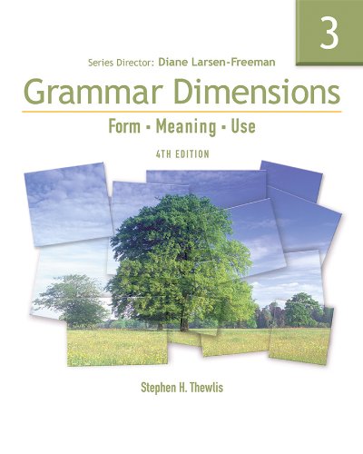 Grammar Dimensions 3 Form, Meaning, Use 4th 2007 (Revised) 9781413027426 Front Cover