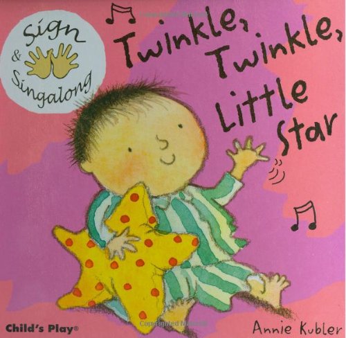 Twinkle, Twinkle, Little Star American Sign Language  2004 9781904550426 Front Cover
