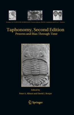 Taphonomy Process and Bias Through Time 2nd 2011 9789048186426 Front Cover