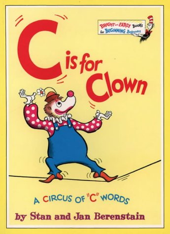 'C' Is for Clown A Circus of 'C' Words  1985 9780001714427 Front Cover