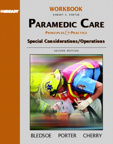 Brady Paramedic Care: Principles & Practice, Special Considerationis Operations 2nd 2006 9780131178427 Front Cover