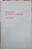 Revolution in Poetic Language   1984 9780231056427 Front Cover