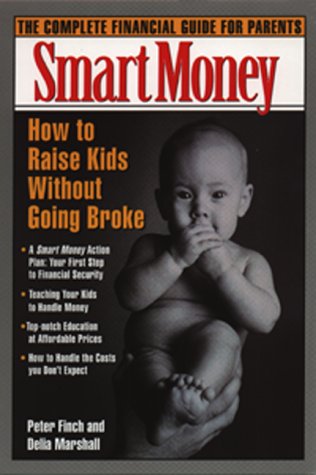 How to Raise Kids Without Going Broke The Complete Financial Guide for Parents  1999 9780380808427 Front Cover