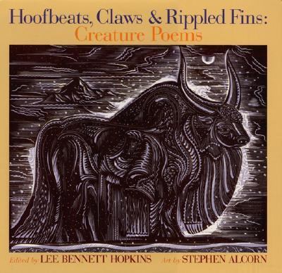 Hoofbeats, Claws and Rippled Fins Creature Poems  2002 9780688179427 Front Cover