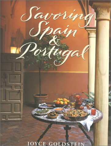 Savoring Spain and Portugal Recipes and Reflections on Iberian Cooking  2000 9780737020427 Front Cover