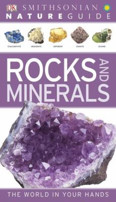 Nature Guide: Rocks and Minerals The World in Your Hands  2012 9780756690427 Front Cover