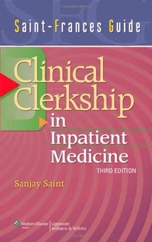Clinical Clerkship in Inpatient Medicine  3rd 2010 (Revised) 9780781775427 Front Cover