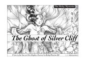 Ghost of Silver Cliff   2003 9780971756427 Front Cover