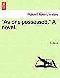 As one possessed. A Novel  N/A 9781240866427 Front Cover