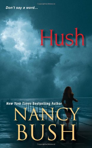 Hush   2011 9781420103427 Front Cover