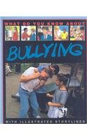 What Do You Know about Bullying With Illustrated Storylines  2004 9781550413427 Front Cover