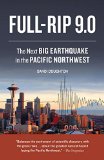 Full-Rip 9. 0 The Next Big Earthquake in the Pacific Northwest N/A 9781570619427 Front Cover