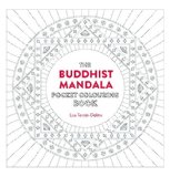 Buddhist Mandala Pocket Coloring Book 26 Inspiring Designs for Mindful Meditation and Coloring N/A 9781780289427 Front Cover
