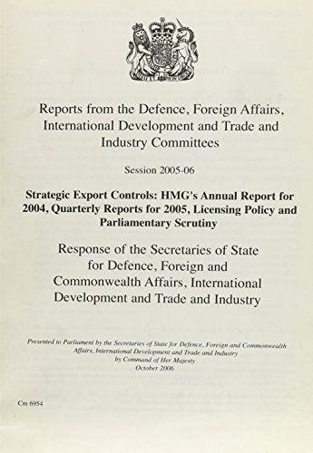 Reports from the Defence, Foreign Affairs, International Development, and Trade and Industry Committees…: Cm.6954  2006 9780101695428 Front Cover