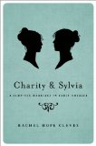 Charity and Sylvia A Same-Sex Marriage in Early America  2014 9780199335428 Front Cover