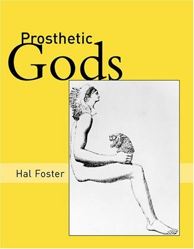 Prosthetic Gods   2004 9780262062428 Front Cover