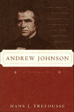 Andrew Johnson A Biography 2nd 9780393317428 Front Cover