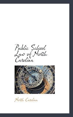 Public School Law of North Carolin   2008 9780559498428 Front Cover