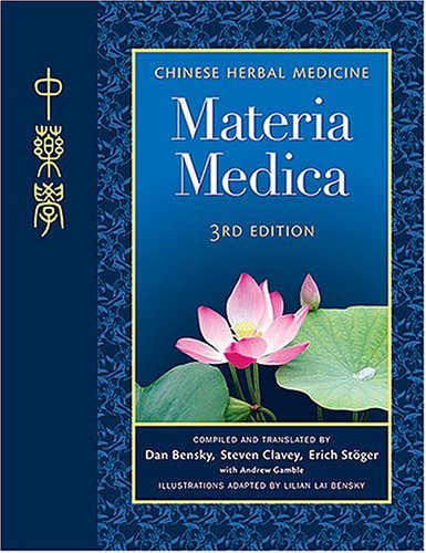 Chinese Herbal Medicine Materia Medica 3rd 2004 9780939616428 Front Cover