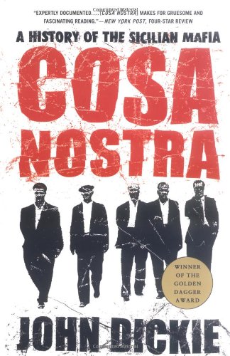 Cosa Nostra: a History of the Sicilian Mafia  N/A 9781403970428 Front Cover