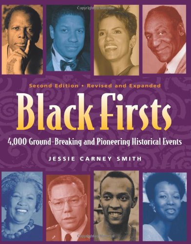 Black Firsts 4,000 Ground-Breaking and Pioneering Historical Events 2nd 2002 9781578591428 Front Cover