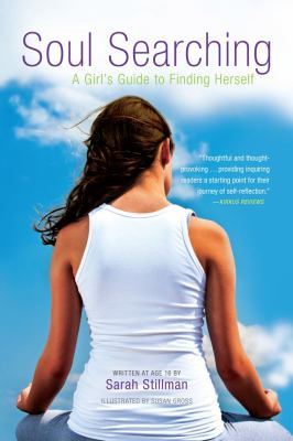 Soul Searching A Girl's Guide to Finding Herself N/A 9781582703428 Front Cover