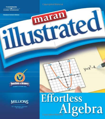 Maran Illustrated Effortless Algebra   2005 9781592009428 Front Cover