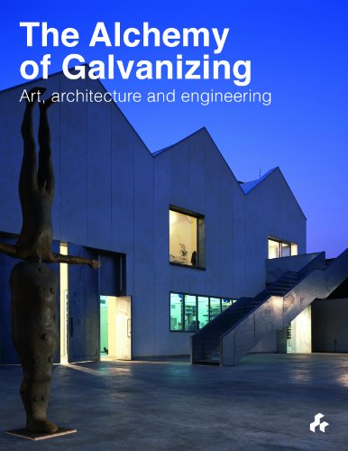 Alchemy of Galvanizing Art, Architecture and Engineering  2013 9781908967428 Front Cover