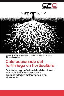 Calefaccionado Del Fertirriego en Horticultur  N/A 9783846566428 Front Cover
