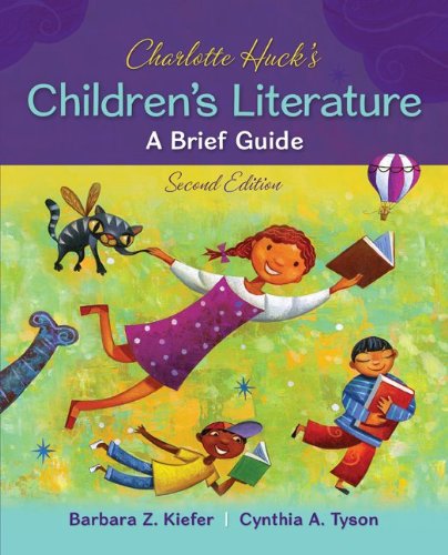 Charlotte Huck's Children's Literature: A Brief Guide  2013 9780078024429 Front Cover