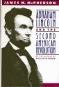Abraham Lincoln and the Second American Revolution   1991 9780195055429 Front Cover