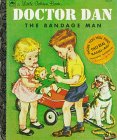 Doctor Dan the Bandage Man  N/A 9780307001429 Front Cover