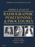Merrill's Atlas of Radiographic Positioning and Procedures Volume 1 13th 2016 9780323263429 Front Cover