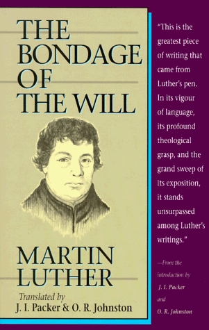 Bondage of the Will  Reprint  9780800753429 Front Cover