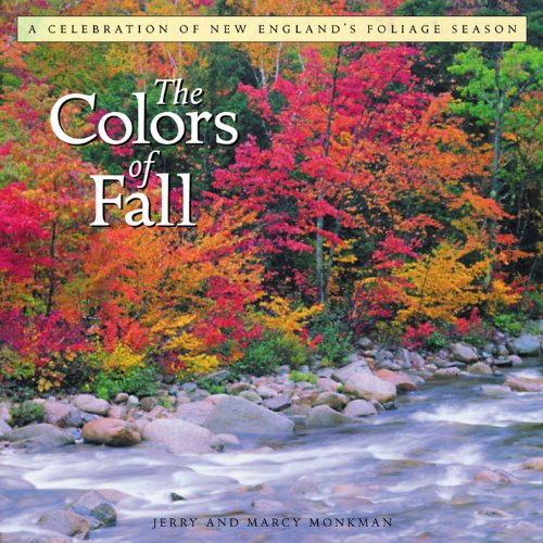 Colors of Fall A Celebration of New England's Foliage Season  2003 9780881505429 Front Cover