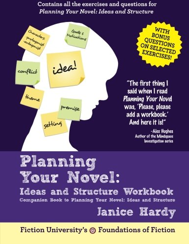 Plotting Your Novel Workbook Ideas and Structure Workbook  2016 9780991536429 Front Cover