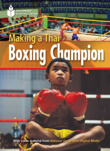 Making a Thai Boxing Champion: Footprint Reading Library 2   2009 9781424044429 Front Cover