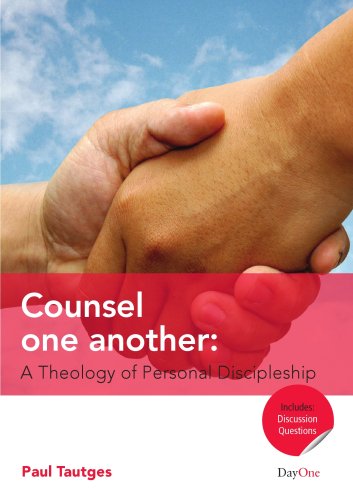 Counsel One Another A Theology of Personal Discipleship  2009 9781846251429 Front Cover