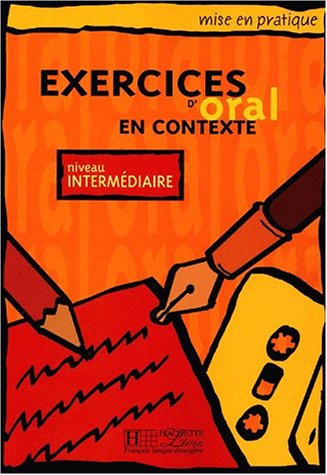 Execieces D'Oral En Contexte 1st 2003 9782011551429 Front Cover